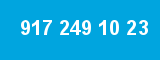 917 249 10 23 917 249 10 23